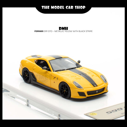 [DMH] Ferrari 599 GTO - Metallic Yellow with Black Stripe