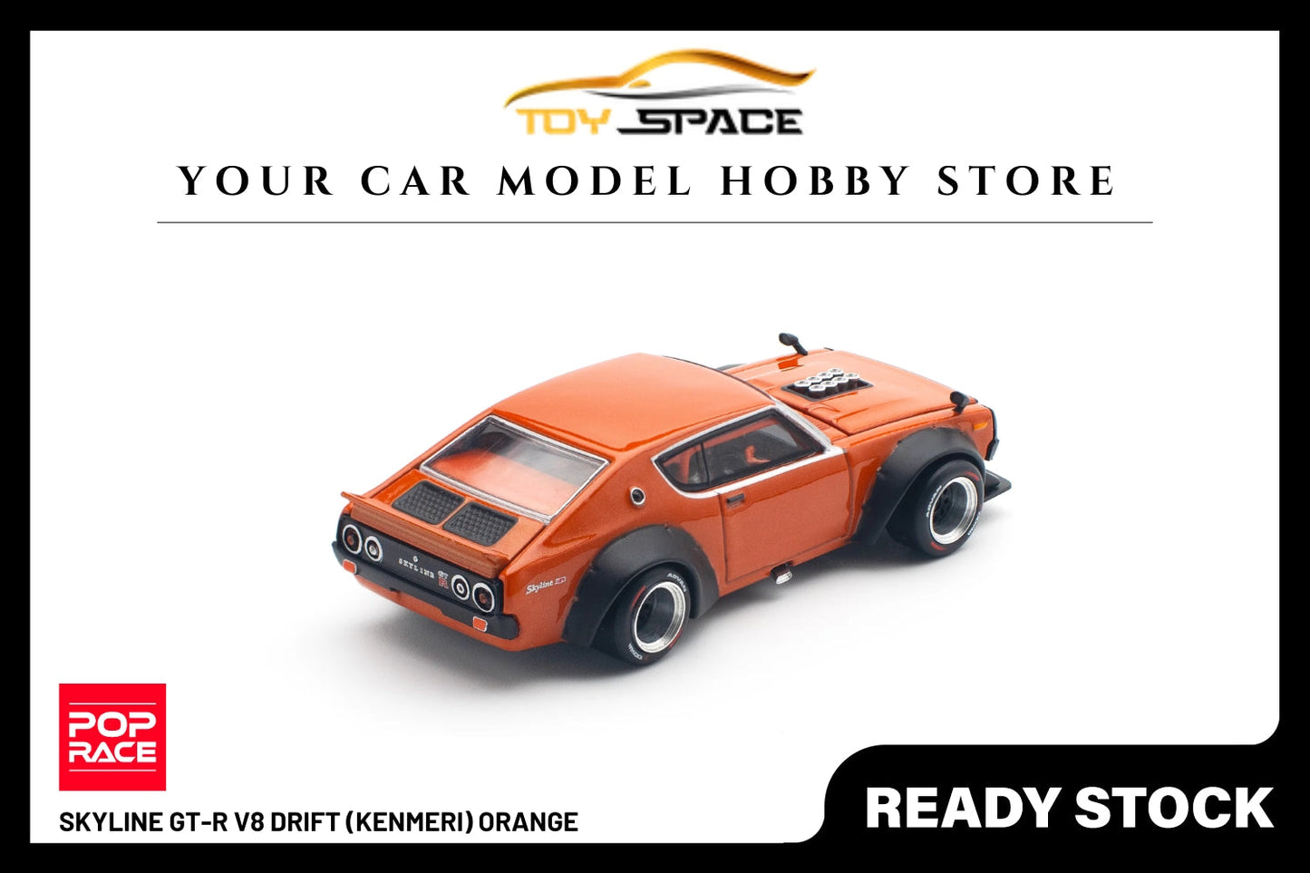[POP RACE] 1:64 Skyline GT-R V8 Drift (Kenmeri) Orange - Toy Space Diecast Online Store Singapore