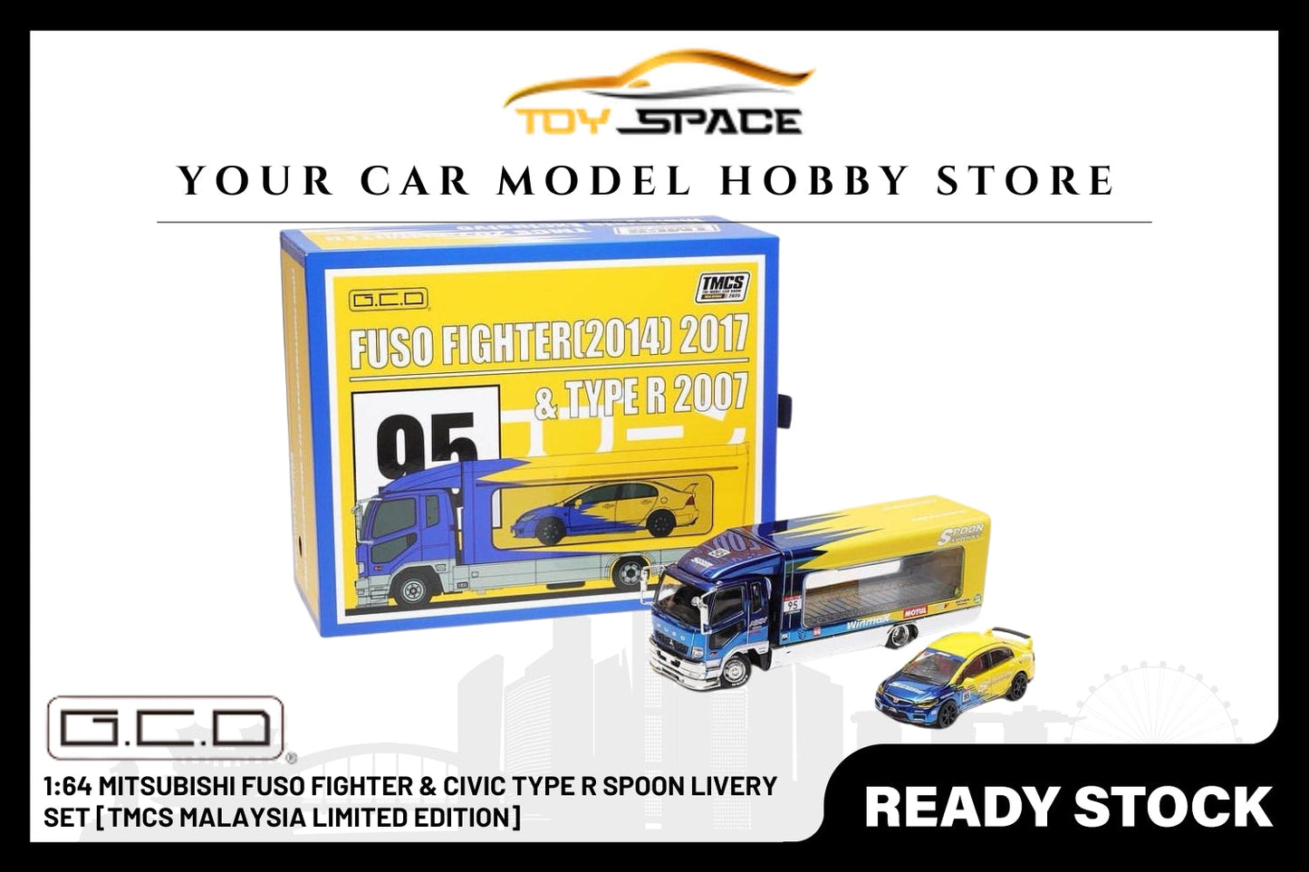 [GCD] 1:64 Mitsubishi Fuso Fighter & Civic Type R Spoon Livery Set [TMCS Malaysia Limited Edition] - Toy Space Diecast Online Store Singapore