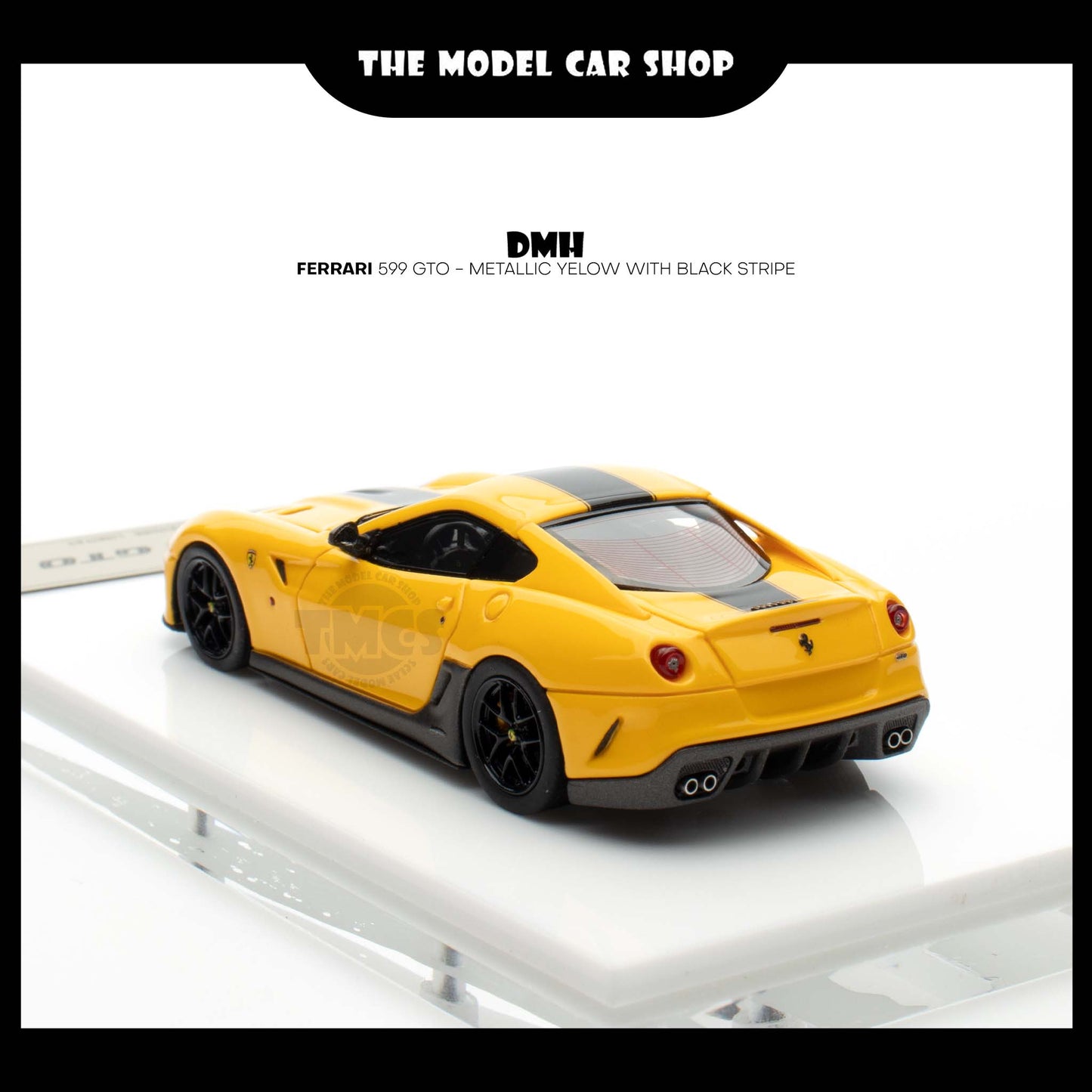 [DMH] Ferrari 599 GTO - Metallic Yellow with Black Stripe
