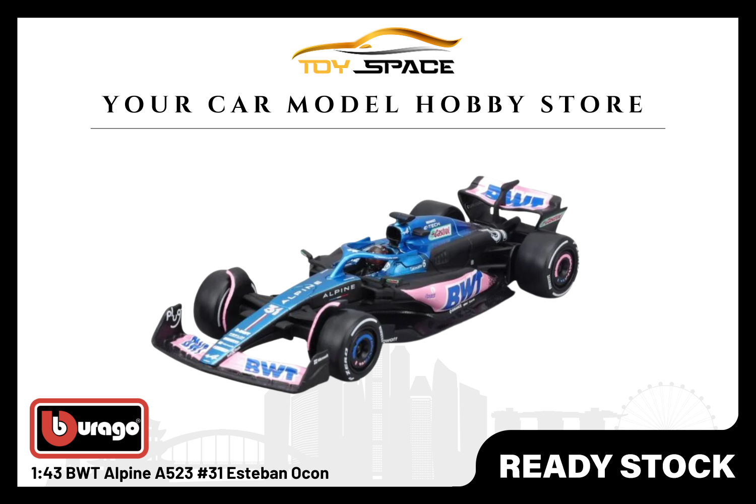 [BBURAGO] 1:43 BWT Alpine A523 #31 Esteban Ocon - Toy Space Diecast Online Store Singapore