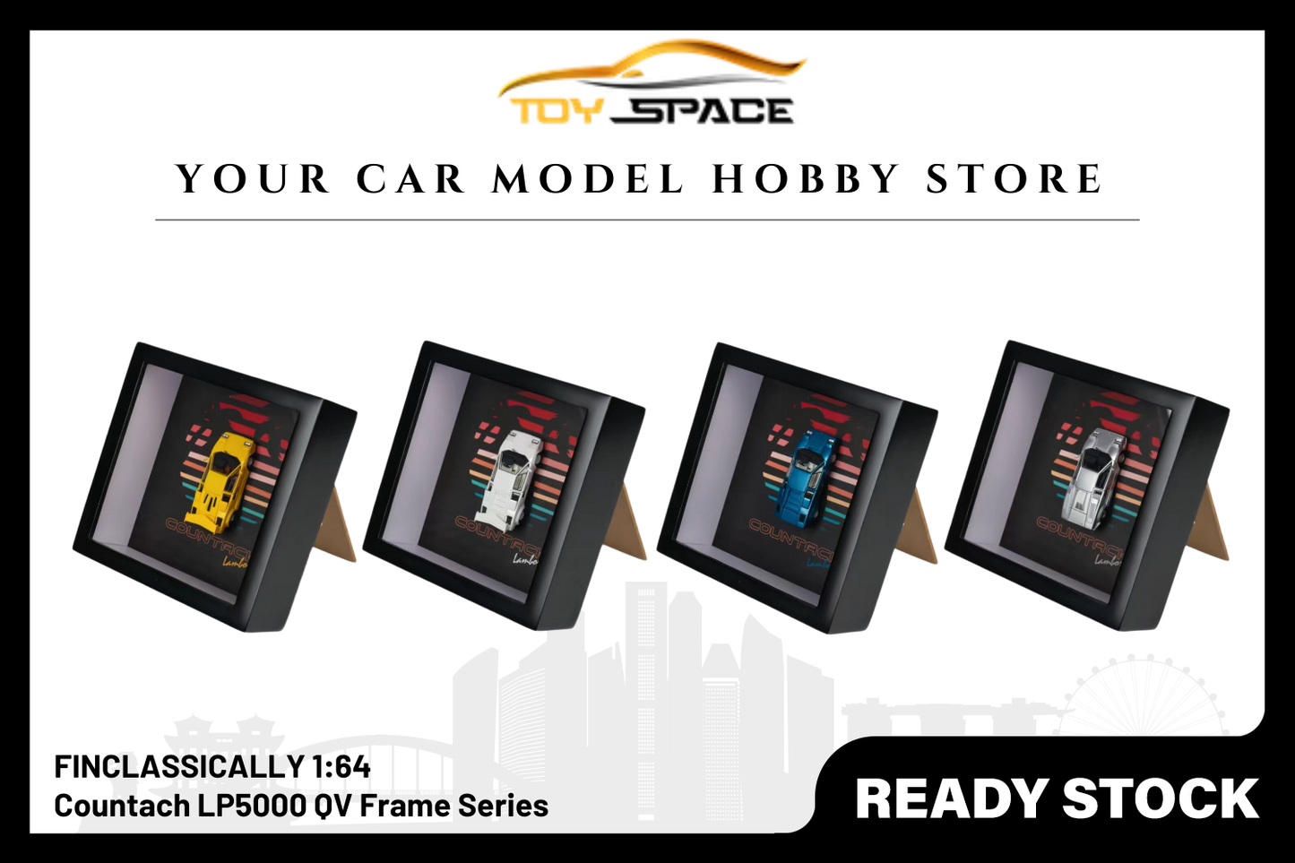 [FINCLASSICALLY] 1:64 Countach LP5000 QV Frame Series - Toy Space Diecast Online Store Singapore