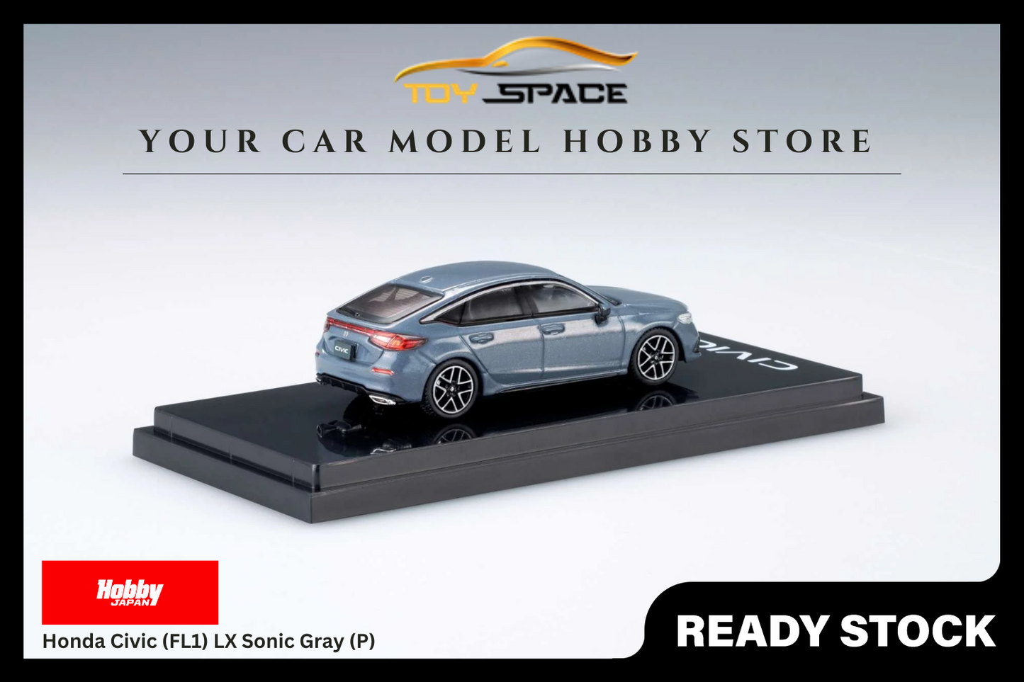 [HOBBY JAPAN] 1:64 Honda Civic (FL1) LX Sonic Gray (P) - Toy Space Diecast Online Store Singapore