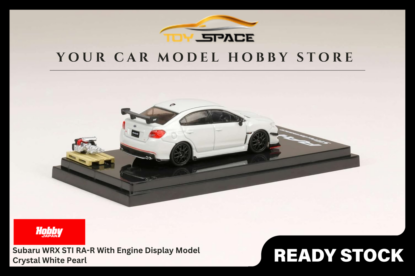 [HOBBY JAPAN] 1:64 Subaru WRX STI RA-R With Engine Display Model Crystal White Pearl - Toy Space Diecast Online Store Singapore