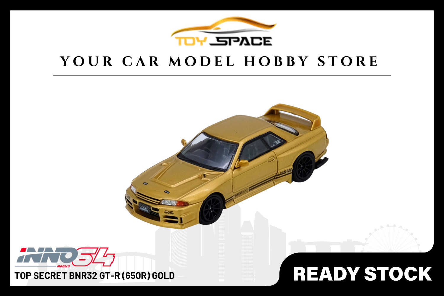 [INNO64] Top Secret BNR32 GT-R (650R) Gold - Toy Space Diecast Online Store Singapore