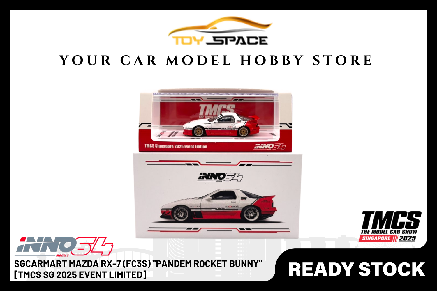[INNO64] 1:64 SGCARMART Mazda RX-7 (FC3S) "Pandem Rocket Bunny" [TMCS SG 2025 Event Limited] - Toy Space Diecast Online Store Singapore