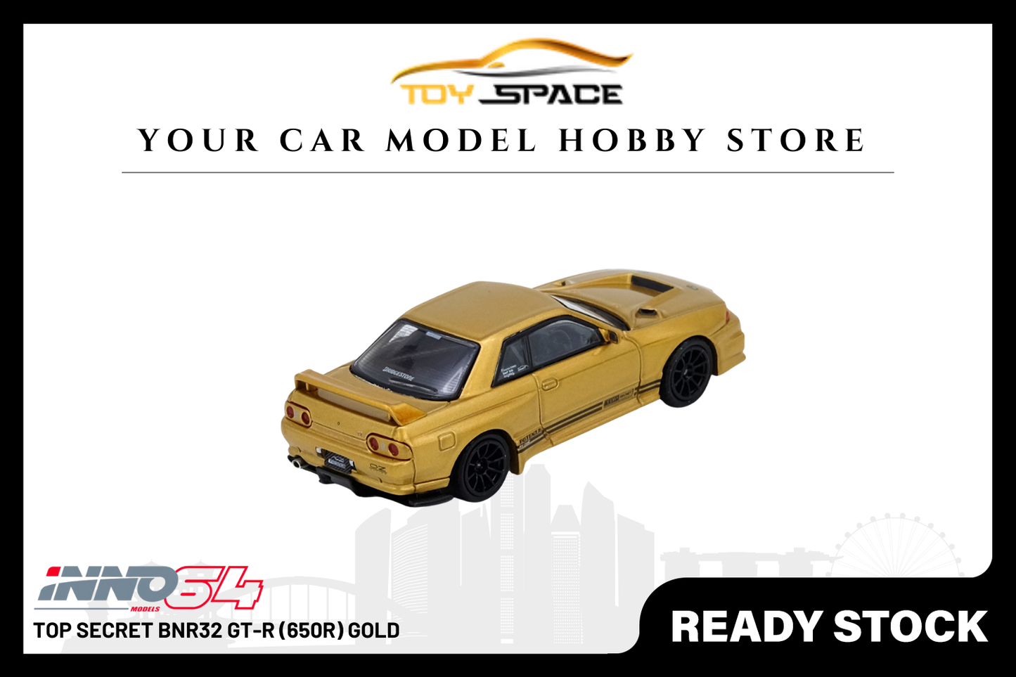 [INNO64] Top Secret BNR32 GT-R (650R) Gold - Toy Space Diecast Online Store Singapore