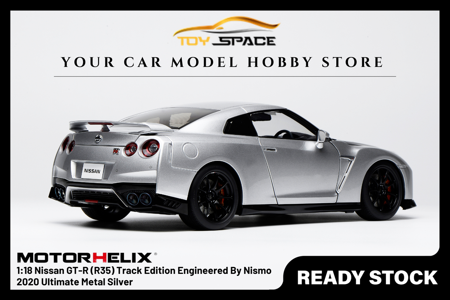 [MOTORHELIX] 1:18 Nissan GT-R (R35) Track Edition Engineered By Nismo 2020 Ultimate Metal Silver - Toy Space Diecast Online Store Singapore