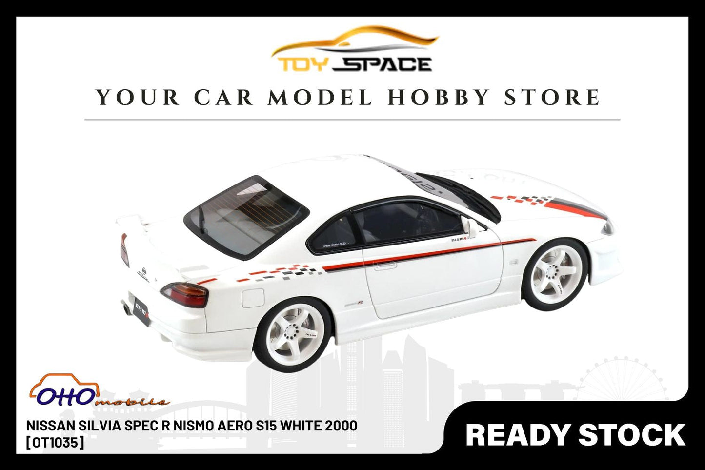 [OTTOMOBILE] 1:18 Nissan Silvia Spec R Nismo Aero S15 White 2000 [OT1035] - Toy Space Diecast Online Store Singapore