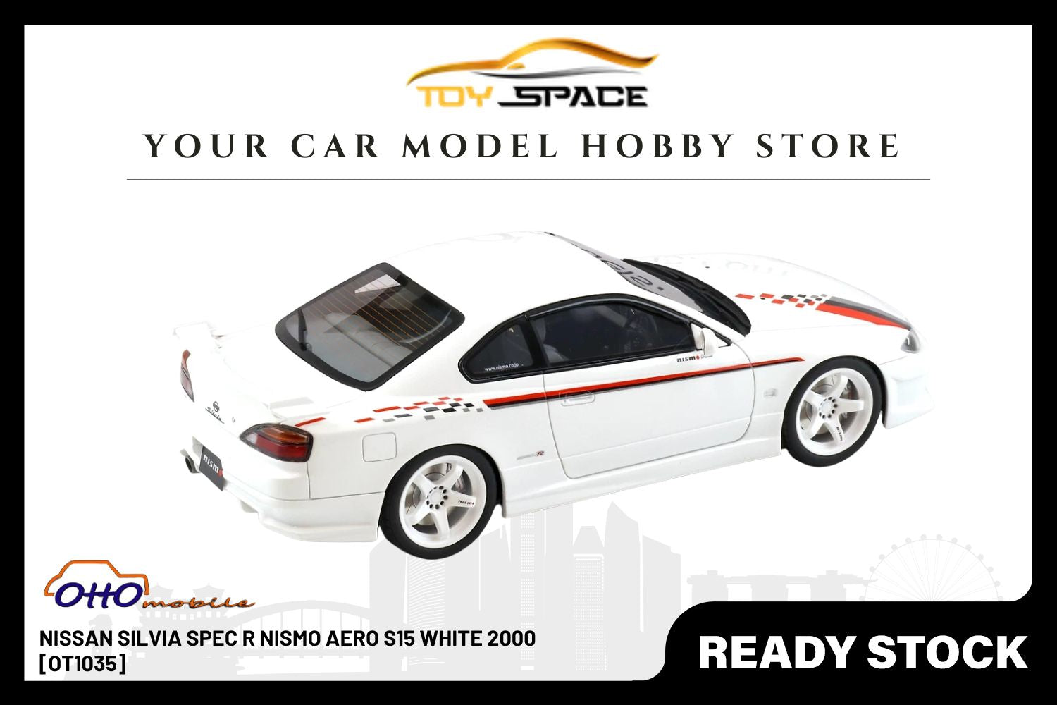[OTTOMOBILE] 1:18 Nissan Silvia Spec R Nismo Aero S15 White 2000 [OT1035] - Toy Space Diecast Online Store Singapore
