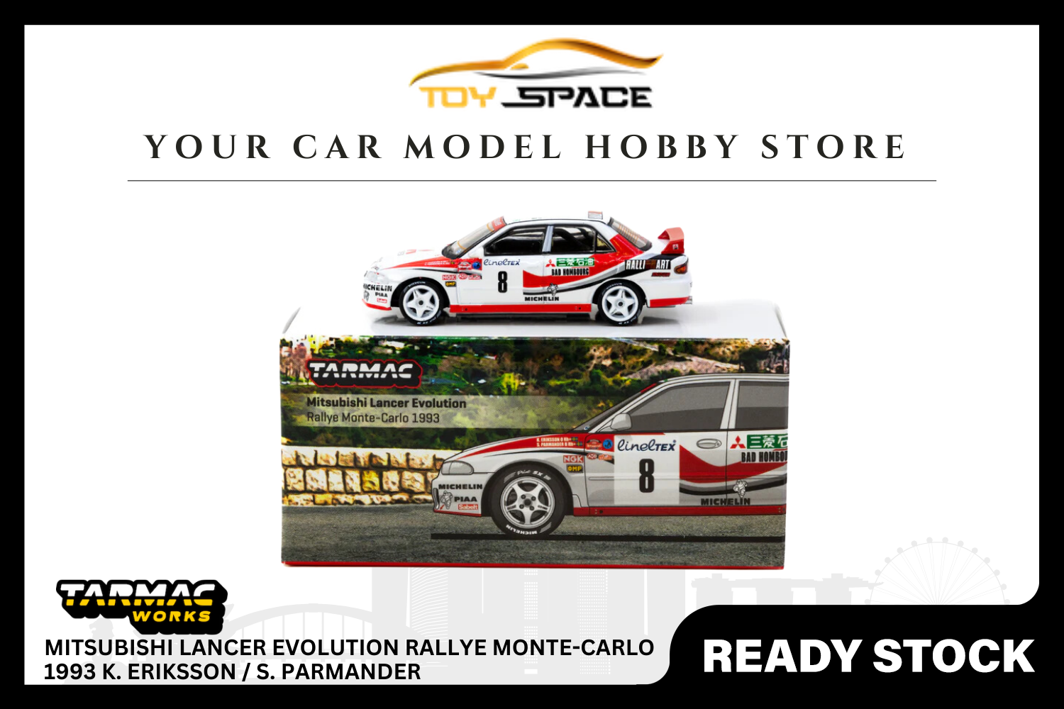 [TARMAC WORKS] 1/64 Mitsubishi Lancer Evolution Rallye Monte-Carlo 1993 K. Eriksson / S. Parmander - GLOBAL64 - Toy Space Diecast Online Store Singapore