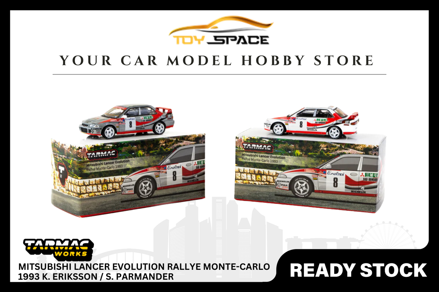[TARMAC WORKS] 1/64 Mitsubishi Lancer Evolution Rallye Monte-Carlo 1993 K. Eriksson / S. Parmander - GLOBAL64 - Toy Space Diecast Online Store Singapore