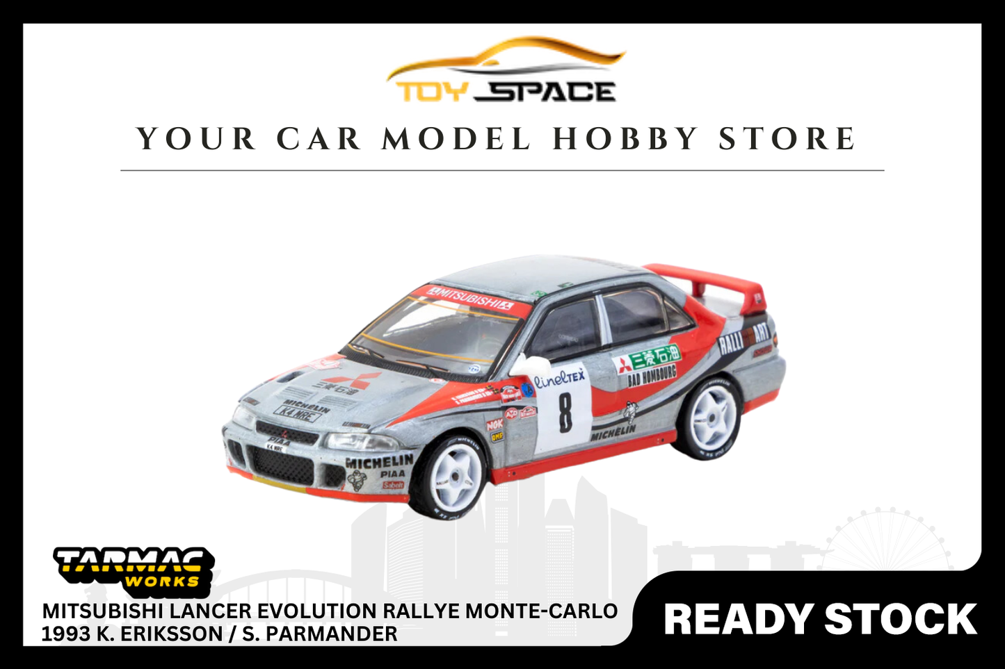 [TARMAC WORKS] 1/64 Mitsubishi Lancer Evolution Rallye Monte-Carlo 1993 K. Eriksson / S. Parmander - GLOBAL64 - Toy Space Diecast Online Store Singapore
