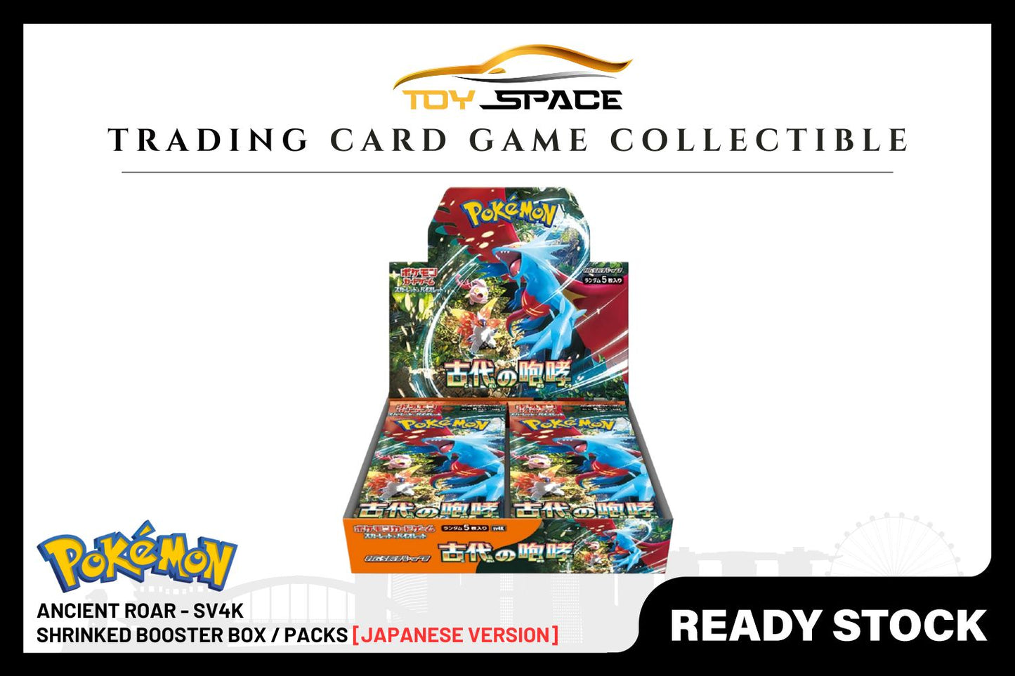Pokemon TCG: Ancient Roar - SV4K [JAPANESE] - Toy Space Diecast Online Store Singapore