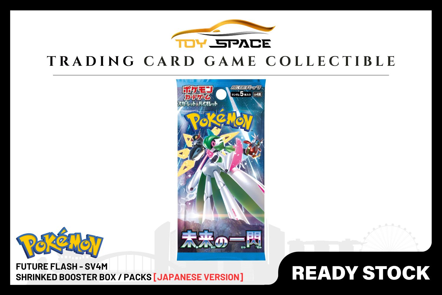 Pokemon TCG: Future Flash SV4M [JAPANESE] - Toy Space Diecast Online Store Singapore