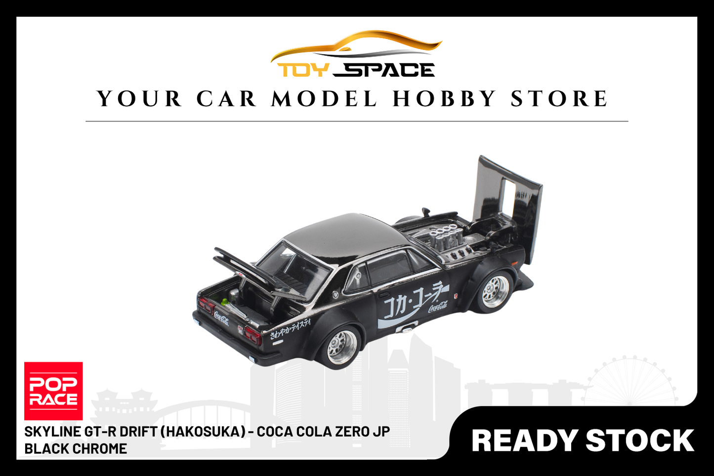 [POP RACE] 1:64 Skyline GT-R Drift (Hakosuka) - Coca Cola Zero JP Black Chrome - Toy Space Diecast Online Store Singapore