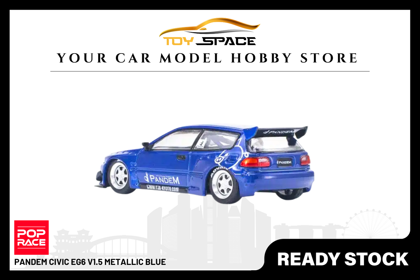 [POP RACE] 1:64 Pandem Civic EG6 V1.5 Metallic Blue - Toy Space Diecast Online Store Singapore