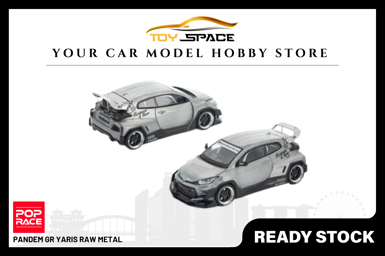 [POP RACE] 1:64 Pandem GR Yaris Raw Metal - Toy Space Diecast Online Store Singapore