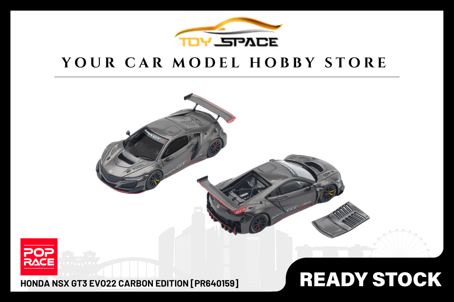 [POP RACE] 1:64 Honda NSX GT3 EVO22 Carbon Edition - Toy Space Diecast Online Store Singapore