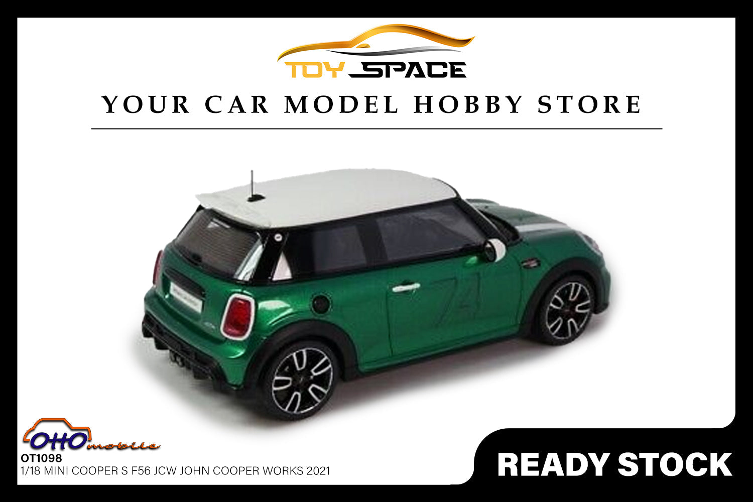 [OTTOMOBILE] 1:18 Mini Cooper S F56 JCW John Cooper Works 2021 [OT1098] - Toy Space Diecast Online Store Singapore