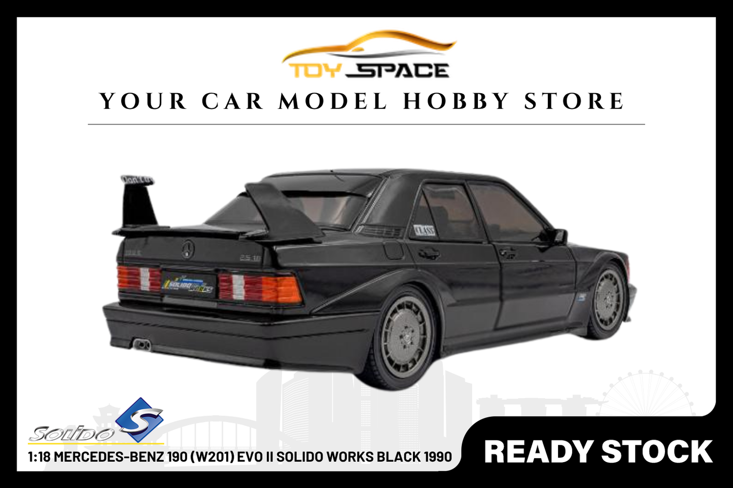 [SOLIDO] 1:18 Mercedes-Benz 190 (W201) Evo II Solido Works Black 1990 - Toy Space Diecast Online Store Singapore