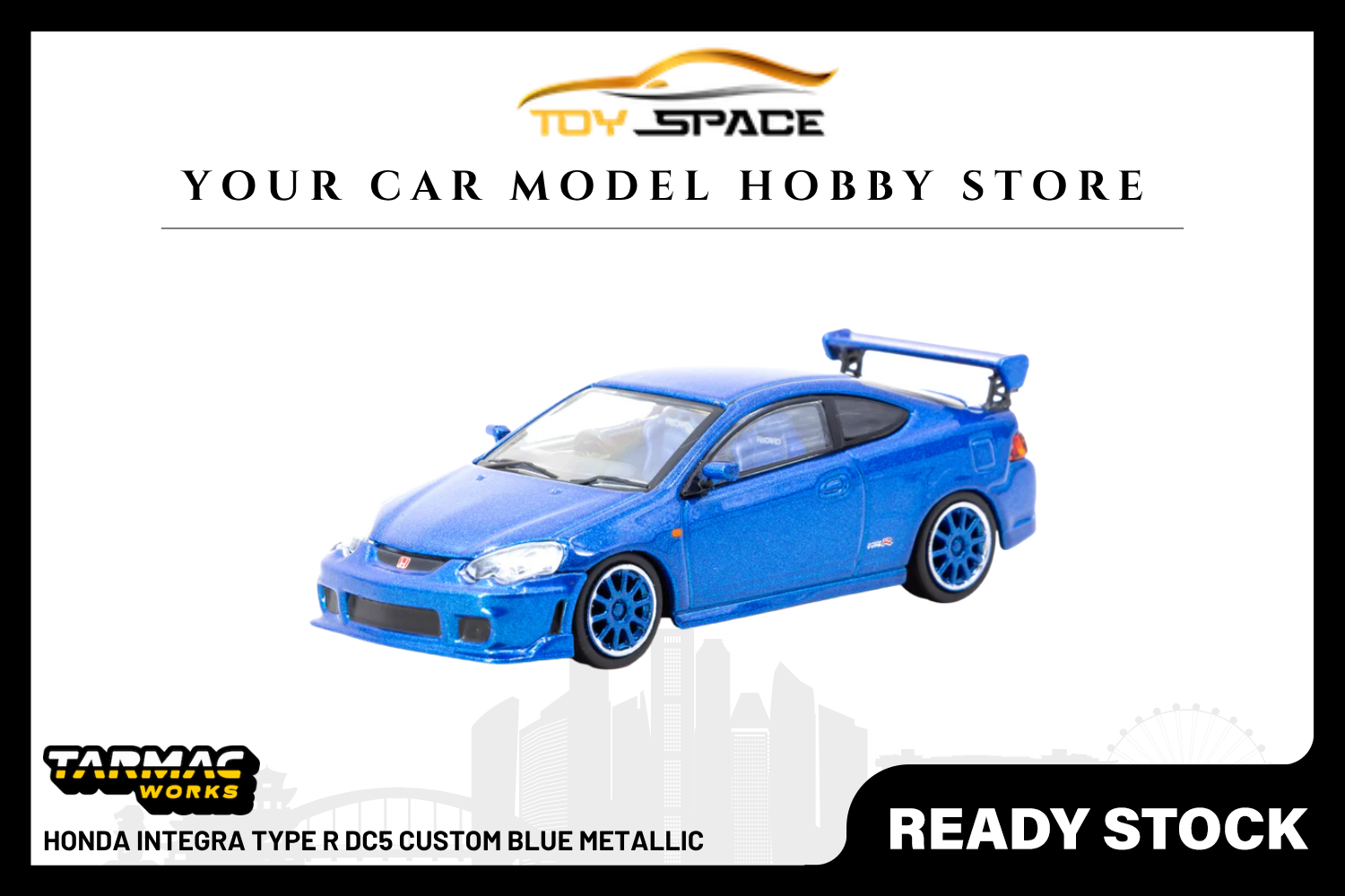 [TARMAC WORKS] 1:64 Honda Integra Type R DC5 Custom Blue Metallic - Toy Space Diecast Online Store Singapore