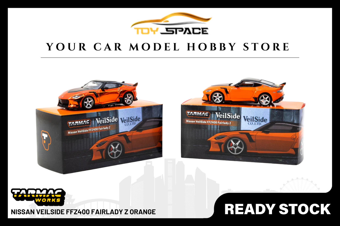 [TARMAC WORKS] 1:64 Nissan VeilSide FFZ400 Fairlady Z Orange - Toy Space Diecast Online Store Singapore