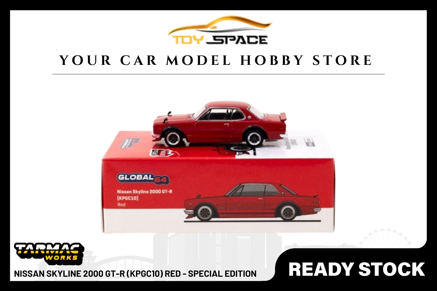 [TARMAC WORKS] 1:64 Nissan Skyline 2000 GT-R (KPGC10) Red - Special Edition - Toy Space Diecast Online Store Singapore