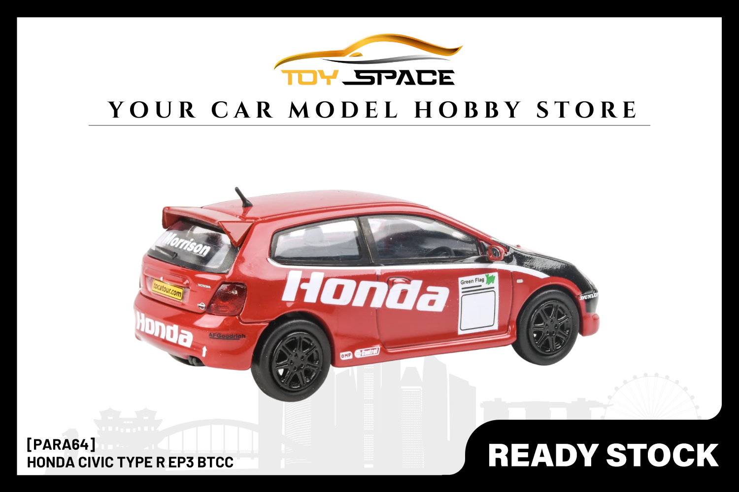 [PARA64] Honda Civic Type R EP3 BTCC - Toy Space Diecast Online Store Singapore