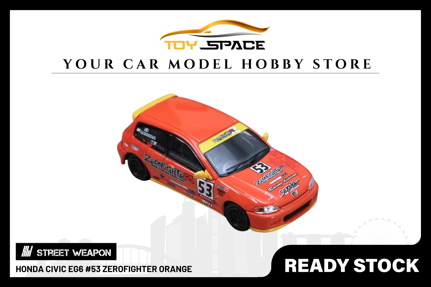[STREET WEAPON] 1:64 Honda Civic EG6 #53 Zerofighter Orange - Toy Space Diecast Online Store Singapore
