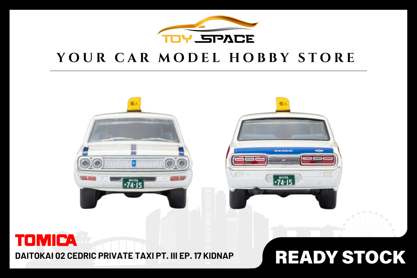 [TOMICA] Daitokai 02 CEDRIC Private Taxi Pt. III Ep. 17 Kidnap - Toy Space Diecast Online Store Singapore