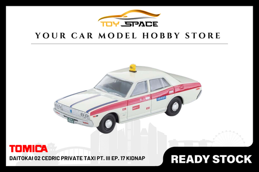[TOMICA] Daitokai 02 CEDRIC Private Taxi Pt. III Ep. 17 Kidnap - Toy Space Diecast Online Store Singapore