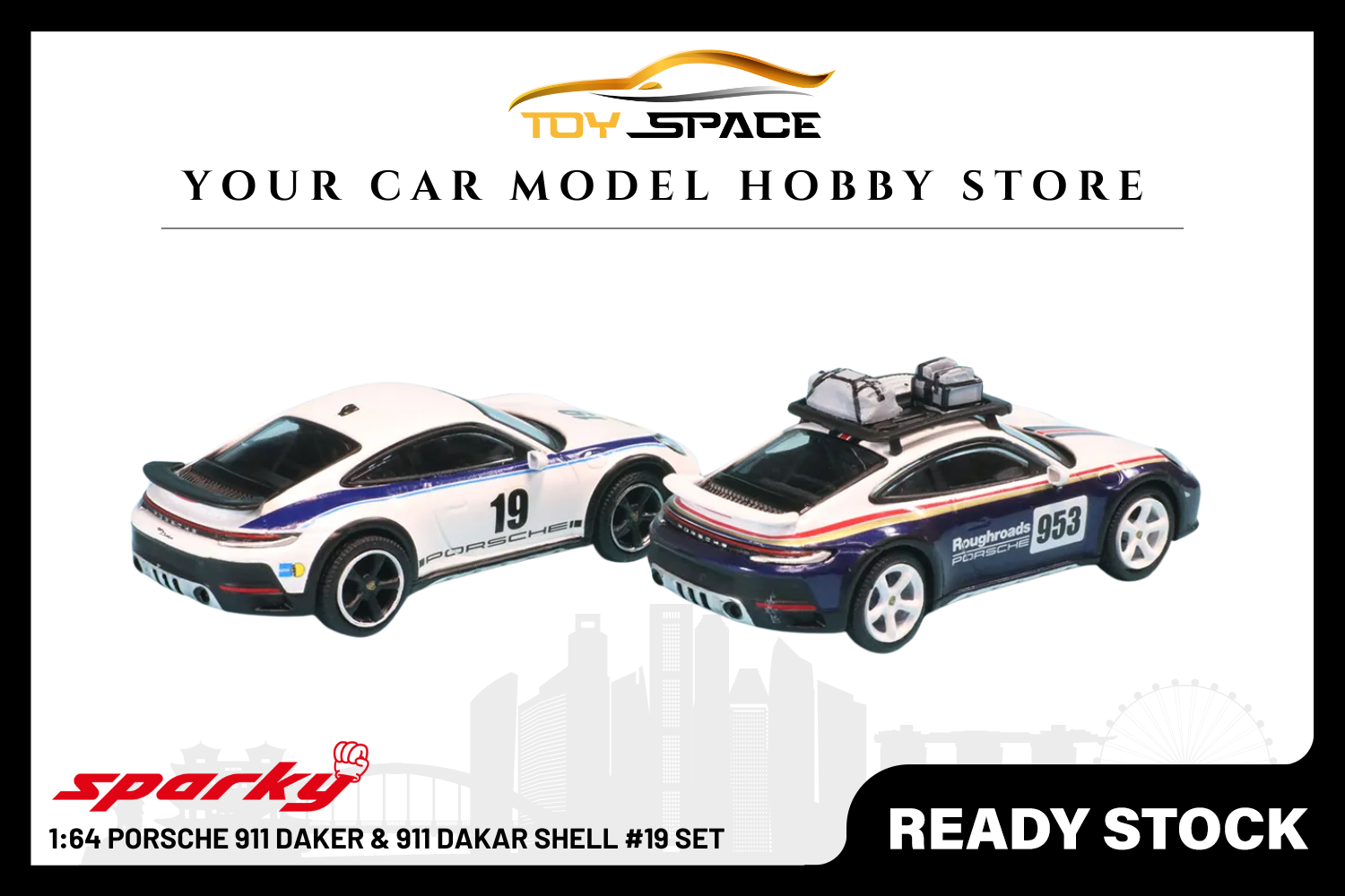 [SPARKY] 1:64 Porsche 911 Daker & 911 Dakar Shell #19 Set - Toy Space Diecast Online Store Singapore